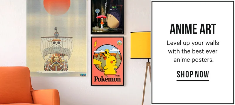 Anime Art - Level up your walls with the best ever anime posters.