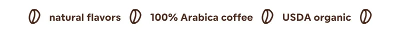 USDA organic, 100% arabica, natural flavors