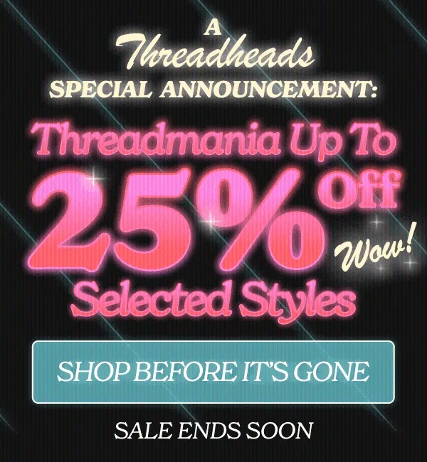 Up to 25% off selected styles