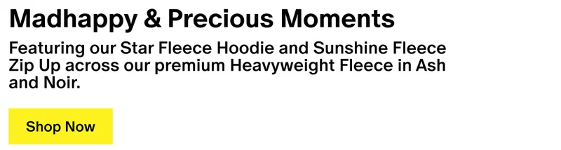 Madhappy & Precious Moments - Featuring our Star Fleece Hoodie and Sunshine Fleece Zip Up across our premium Heavyweight Fleece in Ash and Noir.