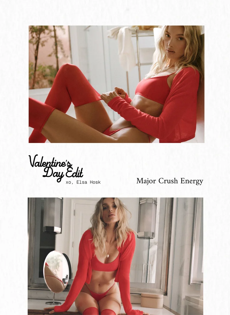 Valentine's Day Edit. xo, Elsa Hosk. Major Crush Energy