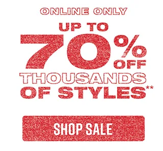 Online Only. Up to 70% Off Thousands Of Styles. Shop Sale
