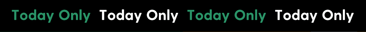 FLASH DEAL | TODAY ONLY