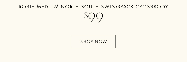 ROSIE MEDIUM NORTH SOUTH SWINGPACK CROSSBODY
