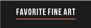 Favorite Fine Art
