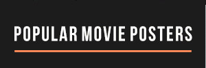 Popular Movie Posters