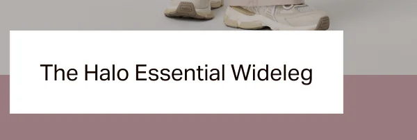 The Halo Essential Wideleg