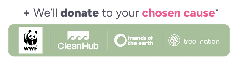 + we'll donate to your chosen cause