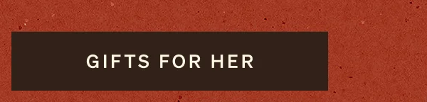 Gifts For Her