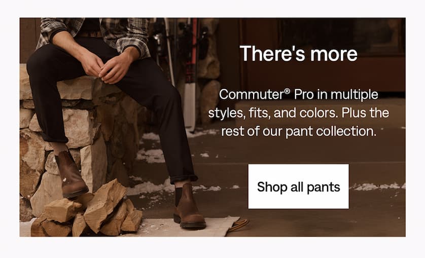 There's more: Shop all pants
