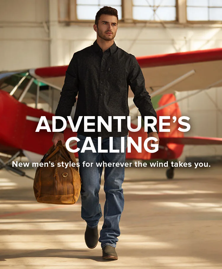 Adventure’s Calling. New men's styles for wherever the wind takes you.