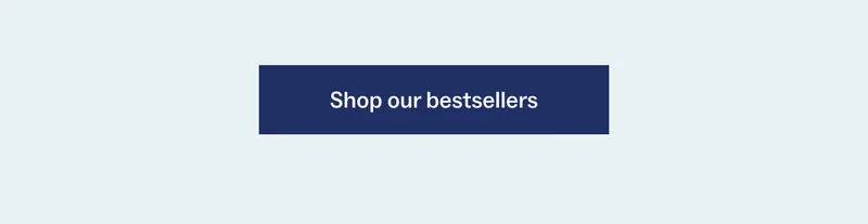 Shop our bestsellers