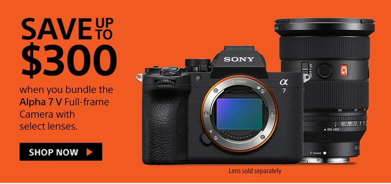 Save up to $300 when you bundle the Alpha 7 V with select lenses | Shop Now