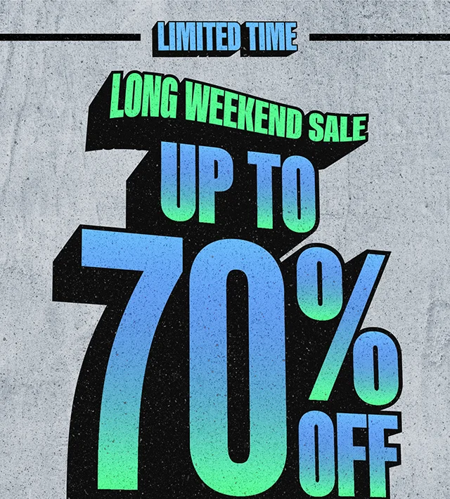 Limited Time! Long Weekend Sale. Up to 70% Off Sitewide. Exclusions Apply. Shop Now