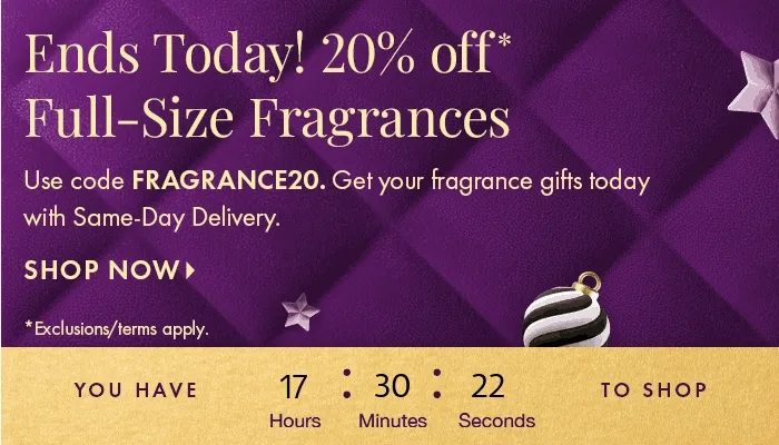 Ends Today! 20% off Full-Size Fragrances