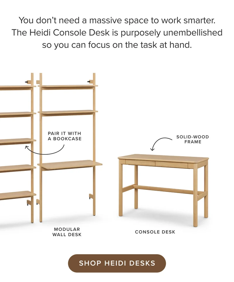 Shop Heidi Desks.