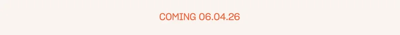 Coming 06.04.26