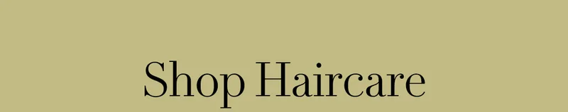 SHOP HAIRCARE