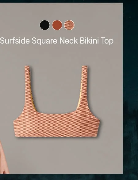Surfside Square Neck Bikini Top