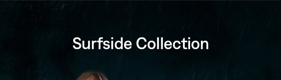 Surfside Collection