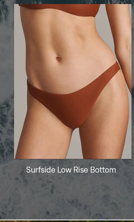 Surfside Low Rise Bottom