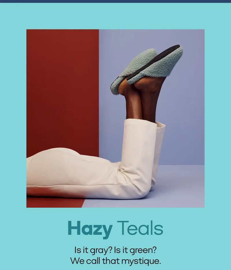 Hazy Teals. Is it gray? Is it green? We call that mystique.