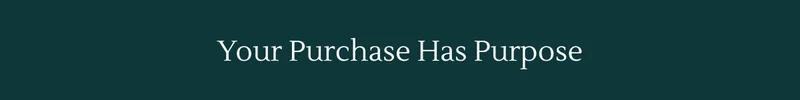 Your Purchase Has Purpose