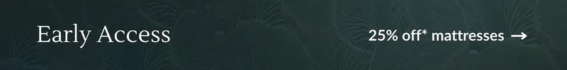 Early Access: 25% off mattresses