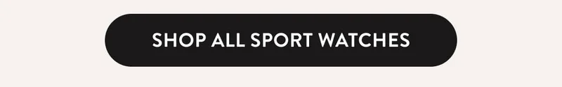 SHOP ALL SPORT WATCHES
