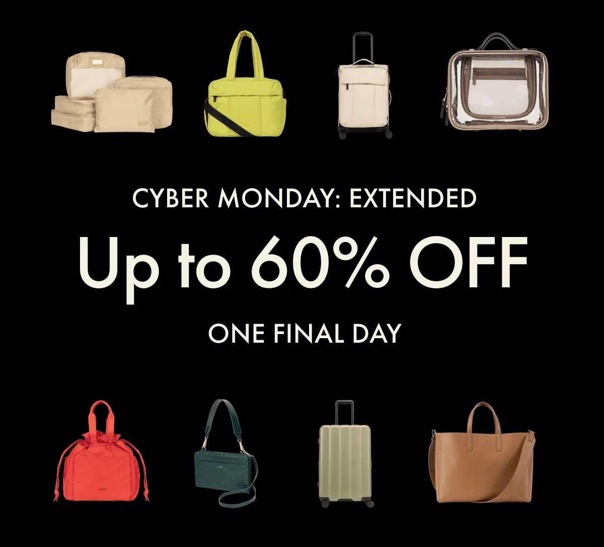 CYBER MONDAY: EXTENDED | Up to 60% OFF | ONE FINAL DAY