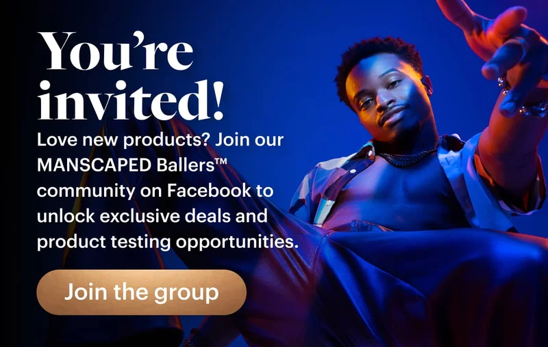 Join the MANSCAPED Ballers™
