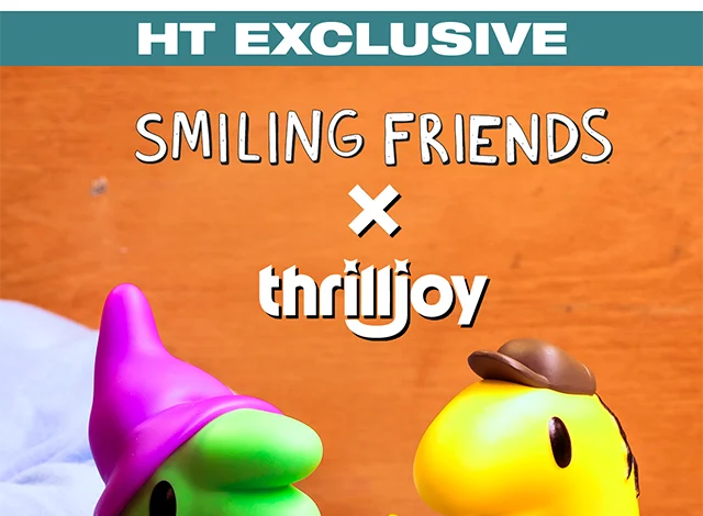 HT Exclusive Smiling Friends x Thrilljoy. Glep and Charlie Dompler Sold Separately. Shop Now