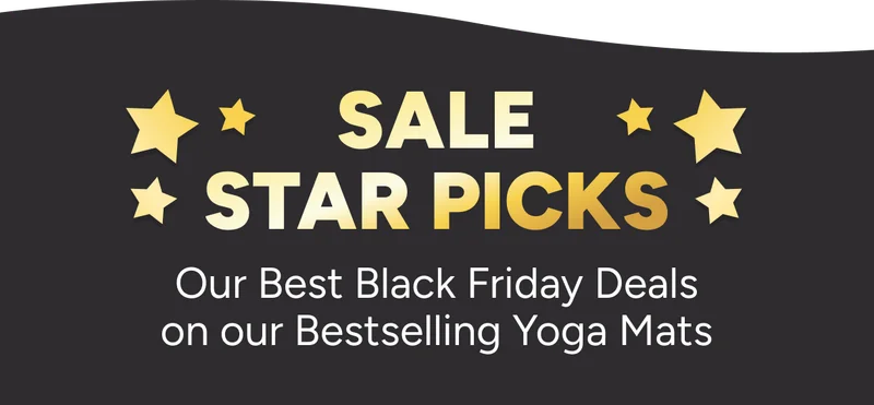 Sale star picks Our Best Black Friday Deals on our Bestselling Yoga Mats