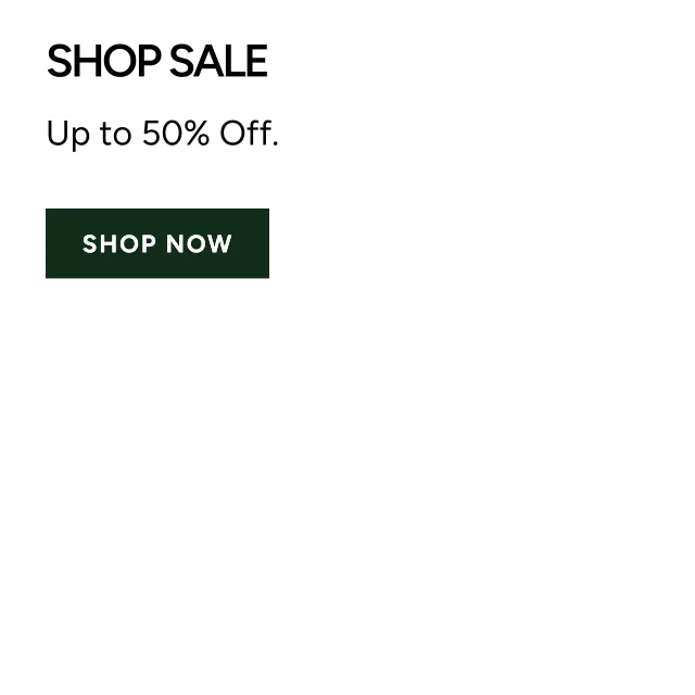 Shop Sale - Up to 50% Off.