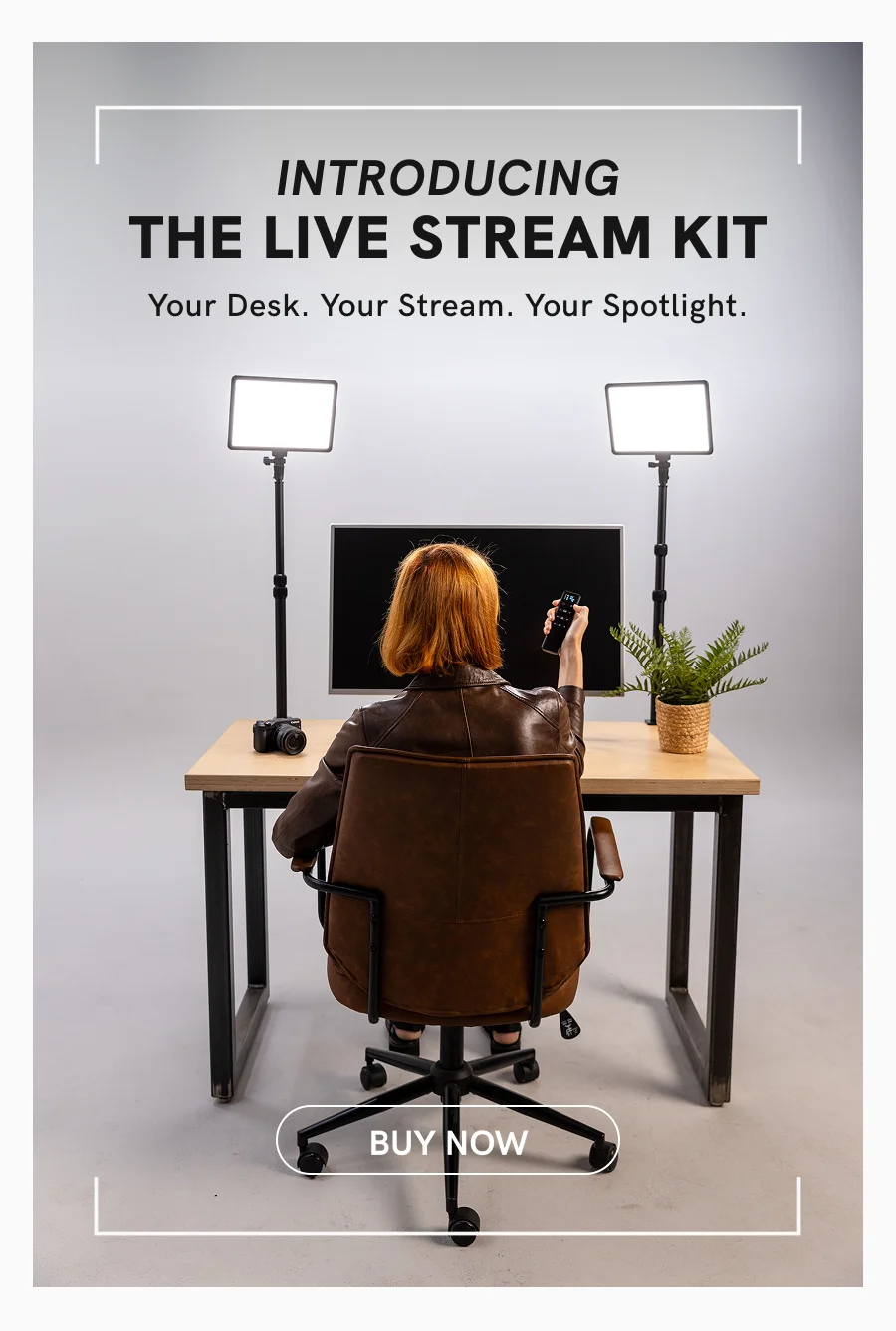 Introducing The Live Stream Kit | Your Desk. Your Stream. Your Spotlight.