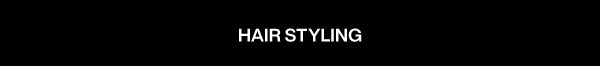 Hair Styling