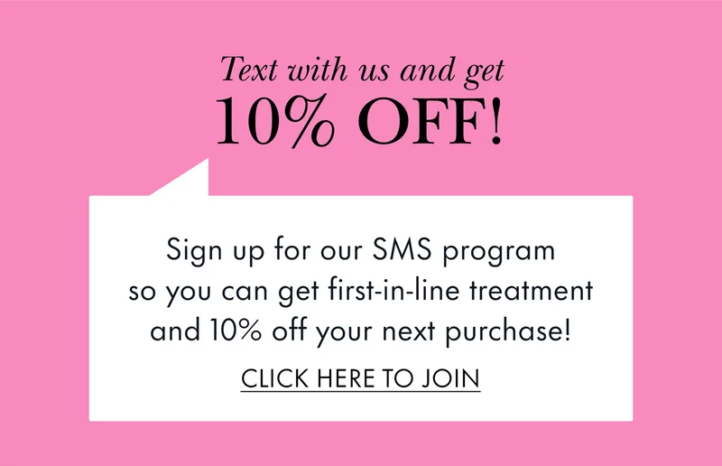 Text with us and get 10% off!