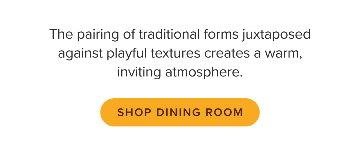 Create a warm, inviting atmosphere: shop dining room.