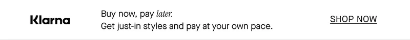 Klarna - Buy now, pay later.