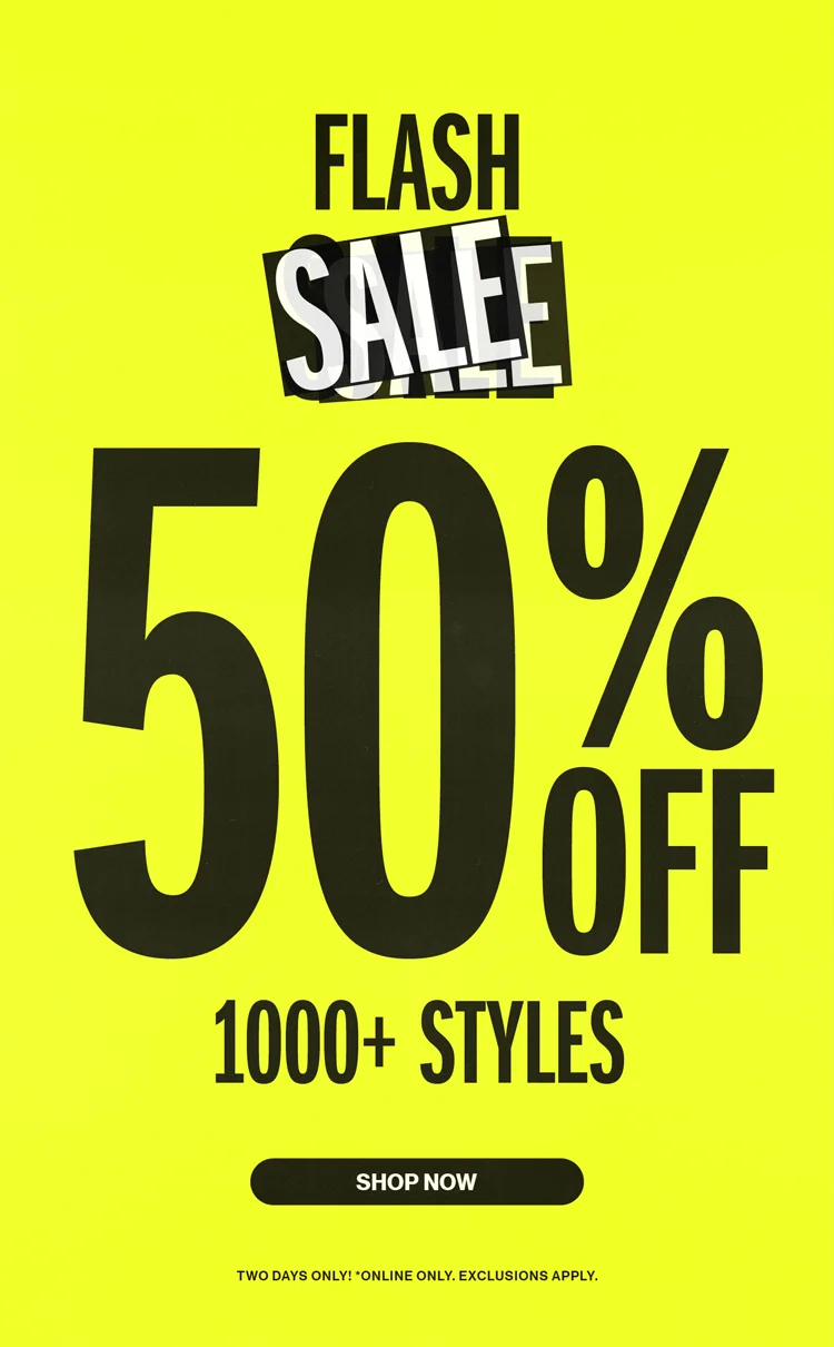 50% OFF 1000+ STYLES