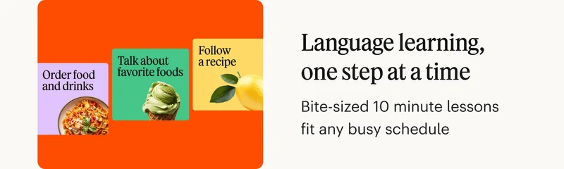 Language learning, one step at a time. Bite-sized 10 minute lessons fit any busy schedule.