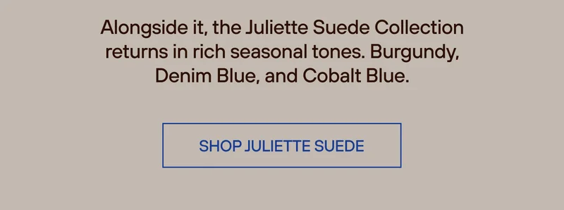 Shop Juliette Suede