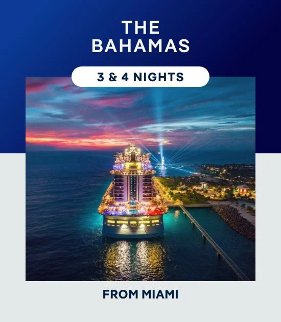 The Bahamas From Miami – 3 & 4 Nights – Click to View Cruises & Book Now