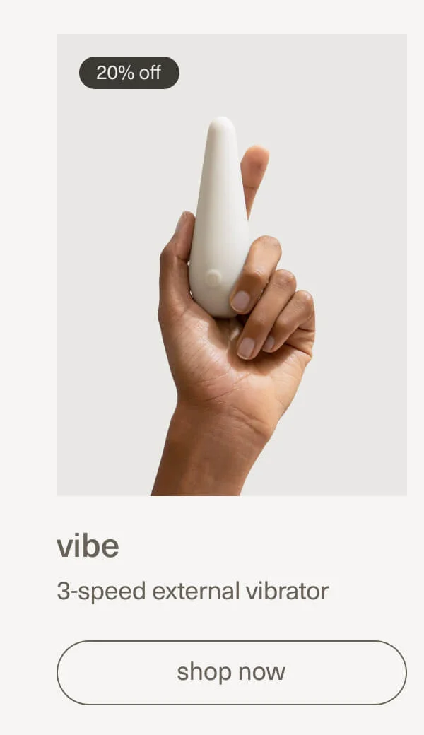 20% off | vibe | 3-speed external vibrator | [ shop now ]