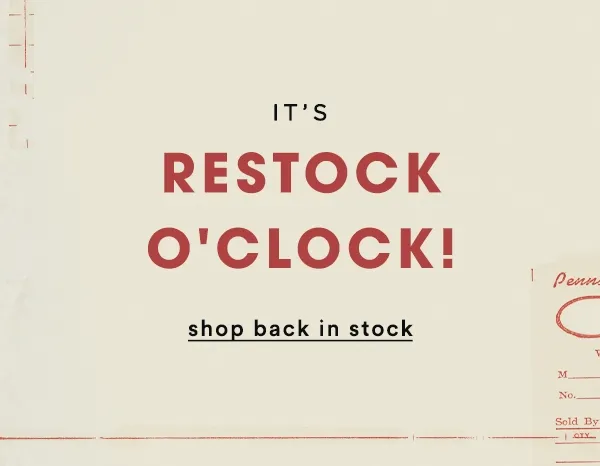 it's restock o'clock! shop back in stock