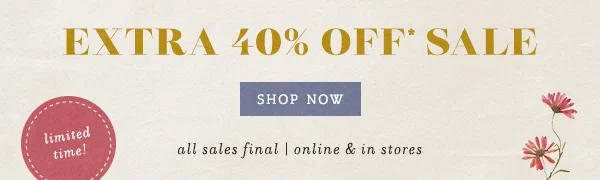 extra 40% off sale, shop now, limited time!