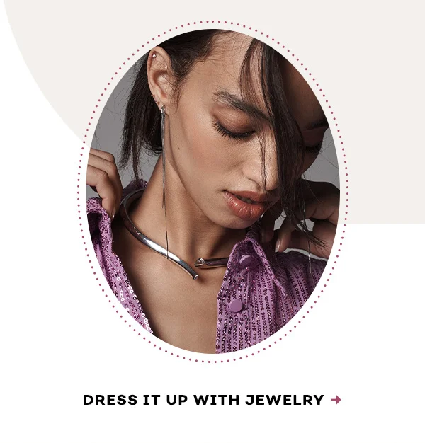 dress it up with jewelry