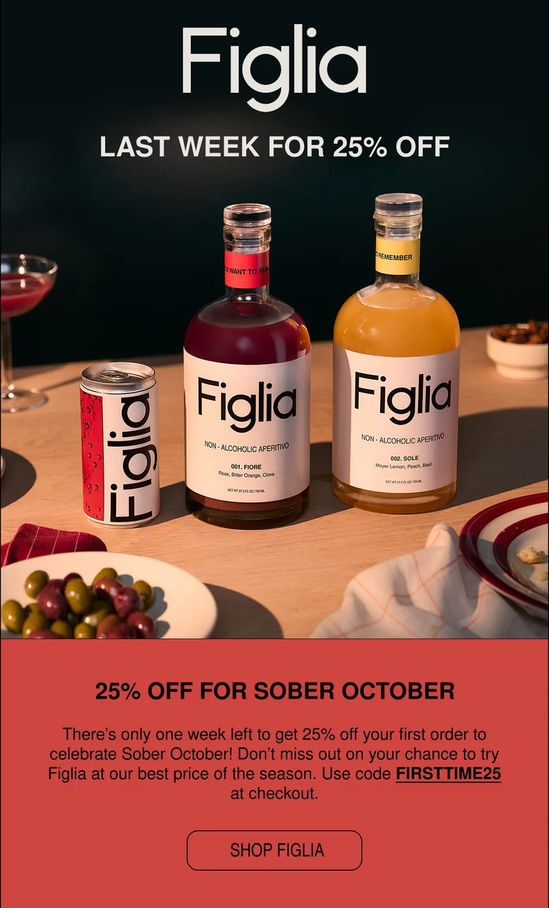 There’s only one week left to get 25% off your first order to celebrate Sober October! Don’t miss out on your chance to try Figlia at our best price of the season.