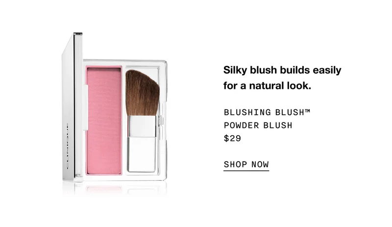 Silky blush builds easily for a natural look. Blushing Blush™ Powder Blush $29 SHOP NOW