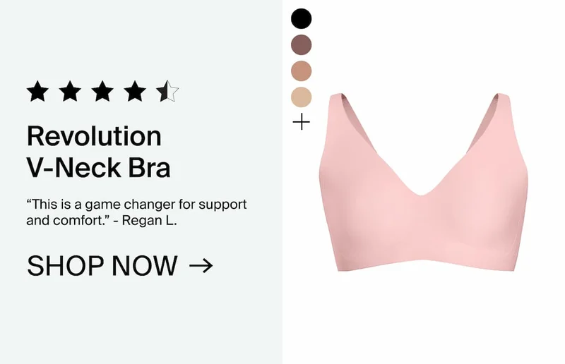 Revolution V-Neck Bra. Shop Now →